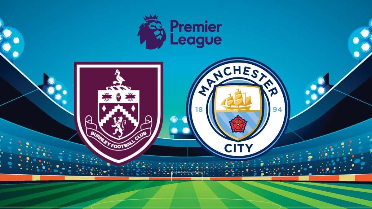 Burnley vs Man City — City Can Go Top Tonight